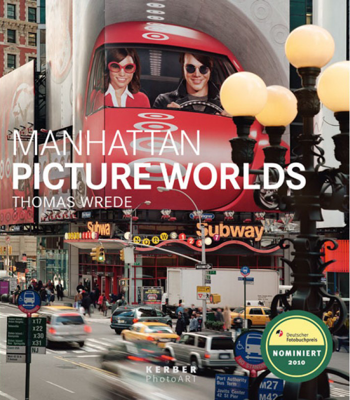 Thomas Wrede. Manhattan Picture Worlds